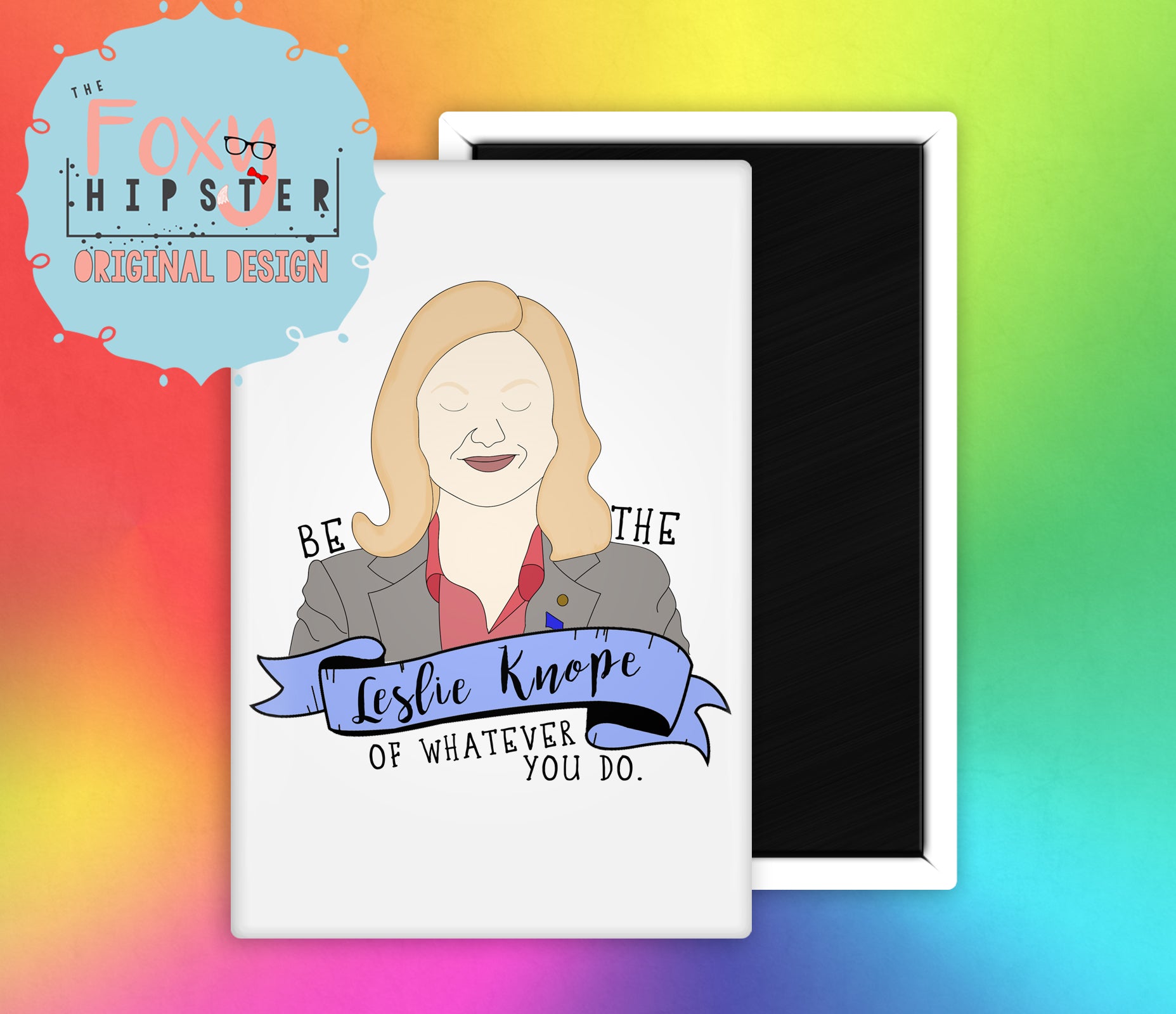 Leslie Knope Fridge Magnet - Parks and Recreation Inspired Motivational Quote - Perfect for Office, Home Decor & Gifts for Fans