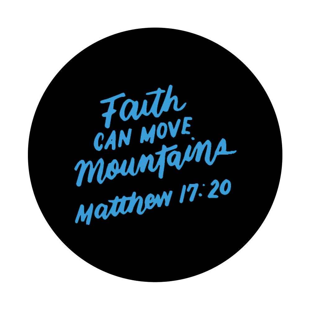 Faith Can Move Mountains Bible Verse - Matthew 17:20 for Christian Inspiration