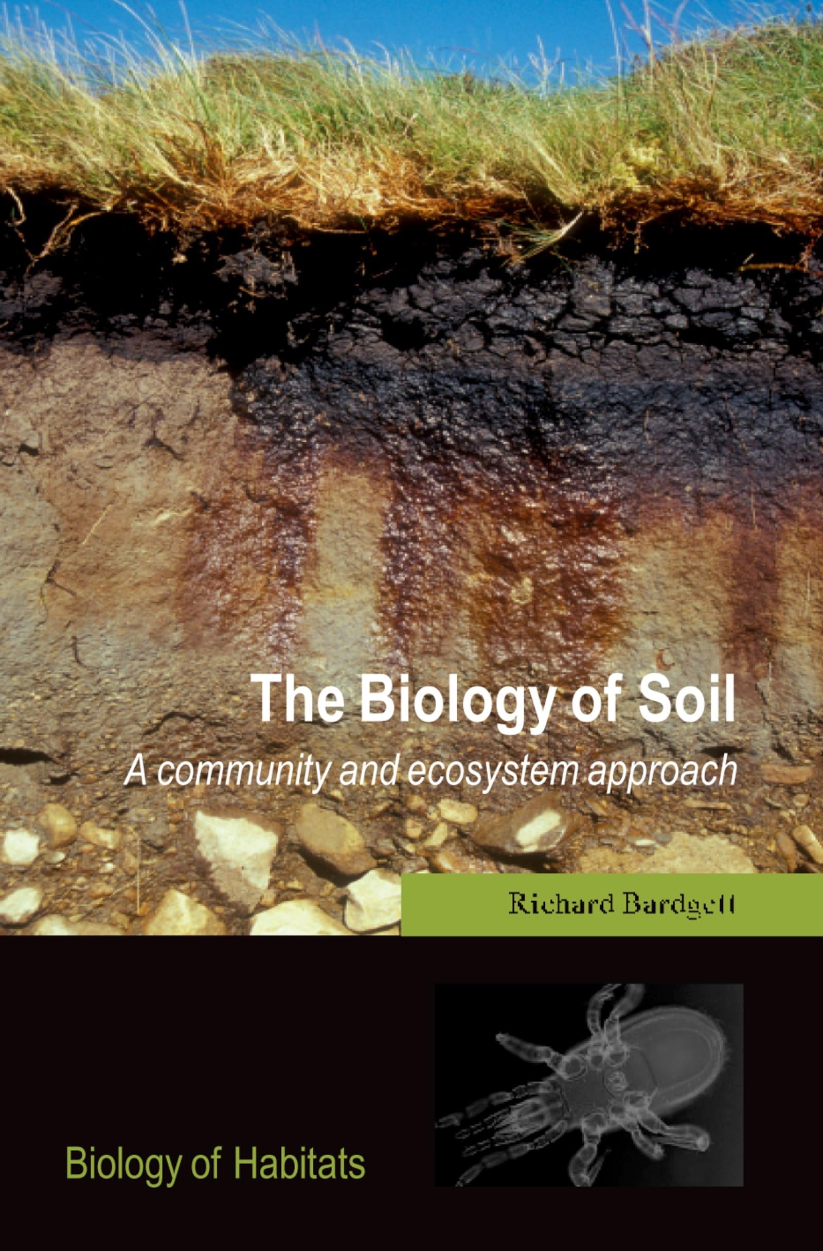 The Biology of Soil: A Community and Ecosystem Approach - Ecology Textbook for Students & Researchers | Ideal for Environmental Science Studies & Ecosystem Research