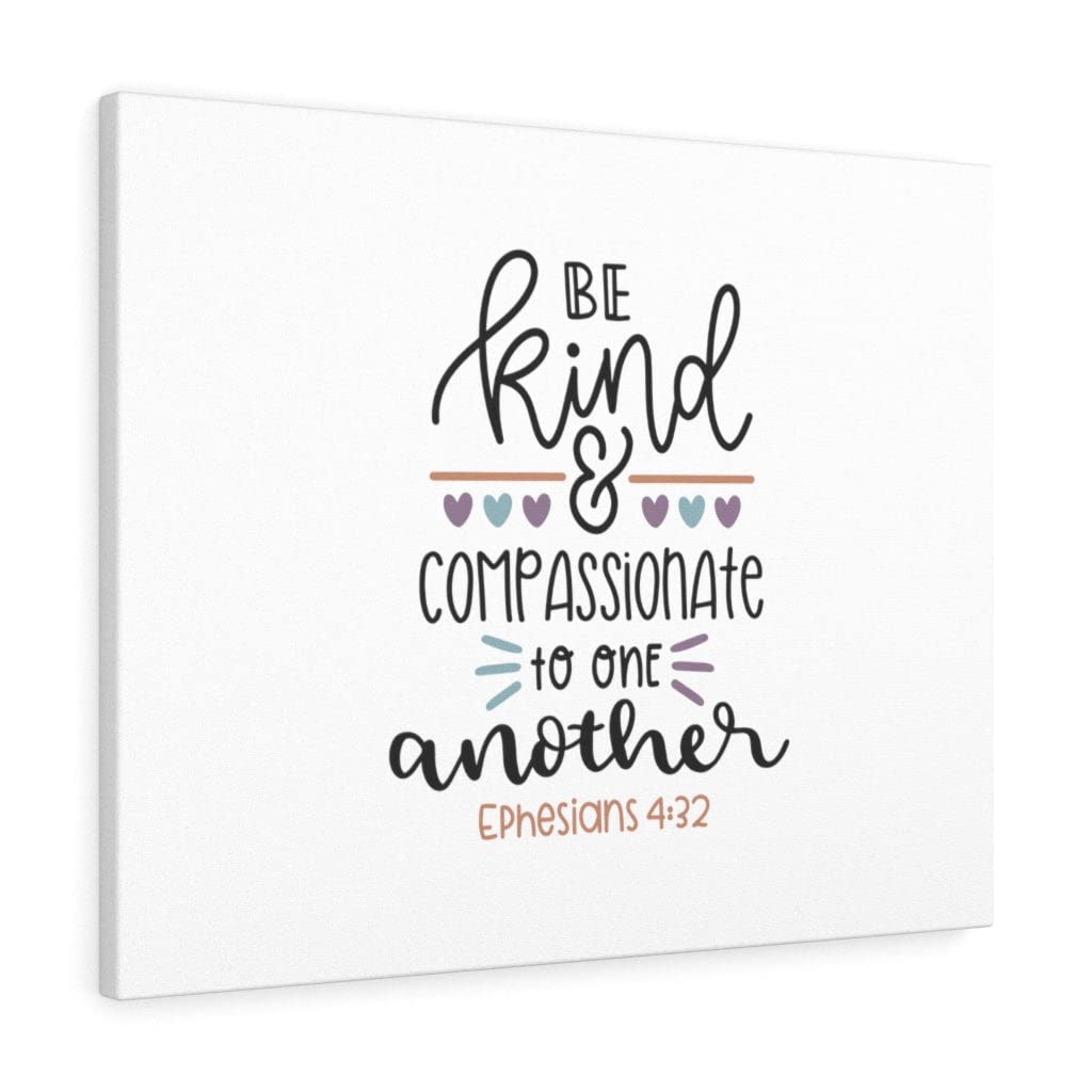 Ephesians 4:32 Christian Wall Art - Be Kind & Compassionate Bible Verse Print - Ready to Hang Scripture Decor for Home, Church & Office - Inspirational Gift for Weddings, Baptisms & Housewarming