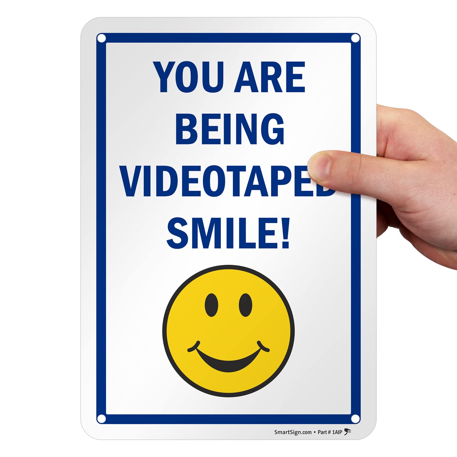 SmartSign 'You Are Being Videotaped Smile!' Sign - 7