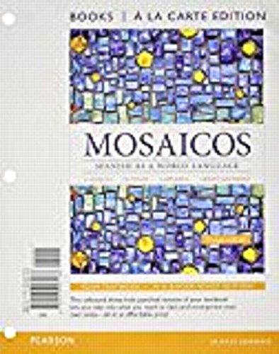 Mosaicos: Spanish as a World Language Textbook with MyLab Spanish eText & Multi-Semester Access Card - Learn Spanish for Travel, Business & Academic Studies