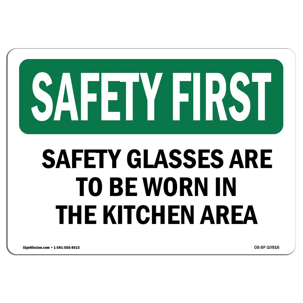 OSHA Safety First Sign - 'Safety Glasses Required in Kitchen Area' Vinyl Decal | Workplace Safety Label for Restaurants, Warehouses & Construction Sites | Durable US-Made Hazard Warning Sticker