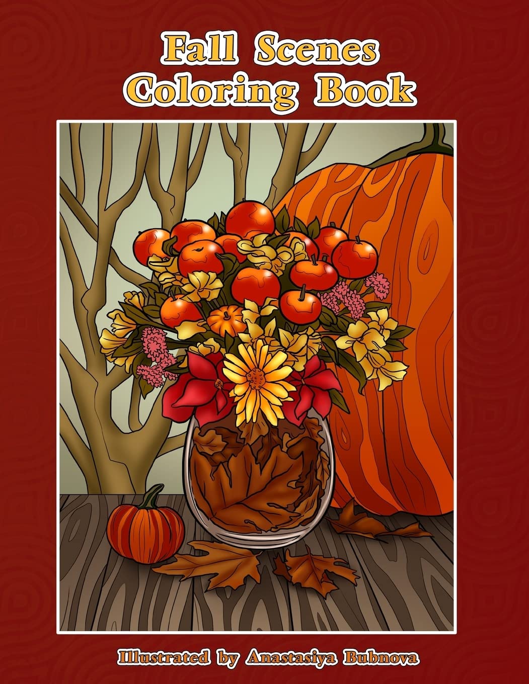 Fall Scenes Coloring Book for Adults - Creative Autumn Landscape Designs to Color | Stress Relief & Relaxation Art Therapy Activity