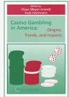 Casino Gambling in America: Origins, Trends & Impacts - Tourism Dynamics | History of US Gambling Culture | Perfect for Travelers & History Buffs