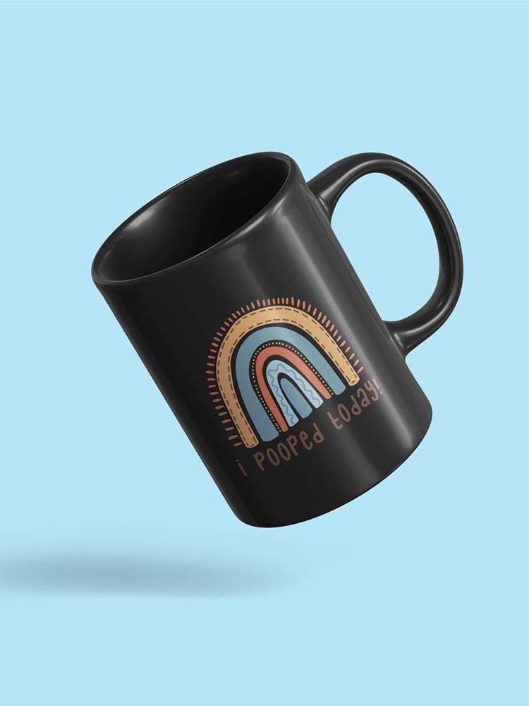 I Pooped Today! Funny Coffee Mug - SmartPrintsInk Designs - Perfect for Bathroom Humor & Morning Coffee Laughs