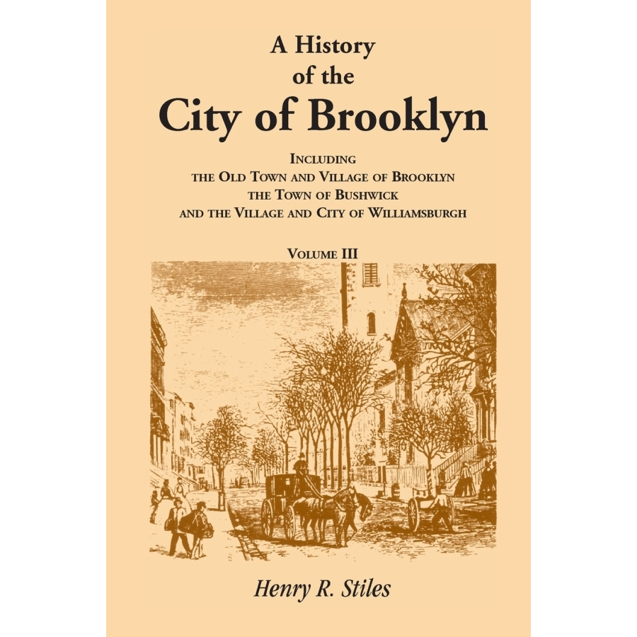 A History of the City of Brooklyn, New York - Complete 3 Volume Set | Rare Historical Books Collection | Perfect for Historians, Researchers & New York History Enthusiasts