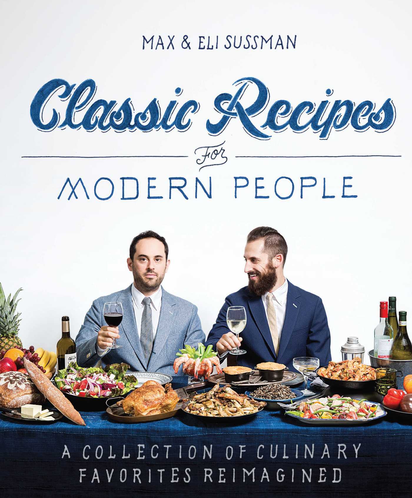 Classic Recipes for Modern People - Easy Traditional Dishes for Today's Busy Lifestyle | Perfect for Home Cooking, Meal Prep & Family Dinners