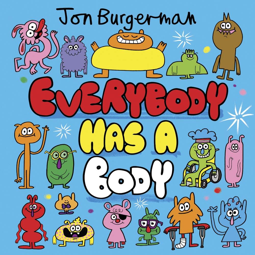 Everybody Has A Body - Positive Body Image Book for Kids | Self-Esteem & Diversity Children's Book | Perfect for Classroom, Bedtime & Homeschool Reading
