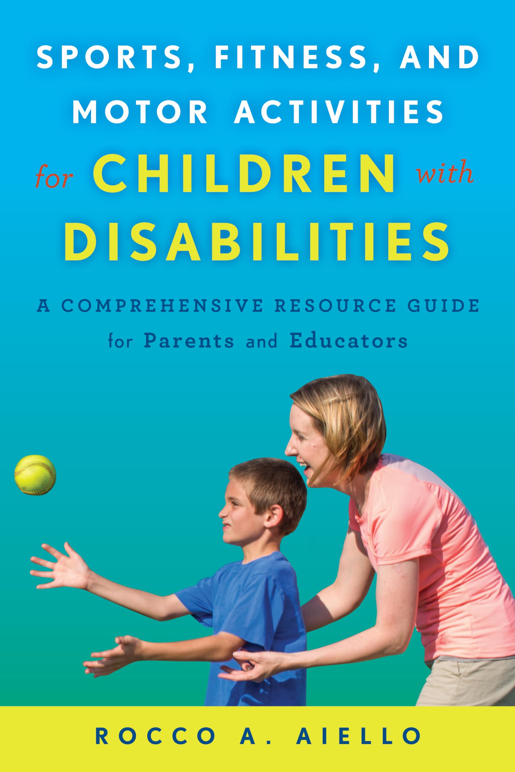 Sports, Fitness & Motor Activities for Kids with Disabilities | Parent & Educator Guide | Inclusive Exercise & Play Ideas