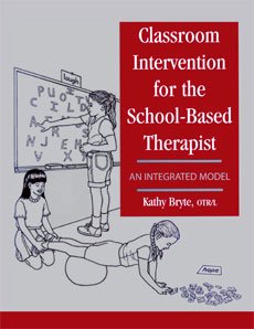 School-Based Therapist Classroom Intervention Guide: Integrated Model for Effective Therapy in Educational Settings | Ideal for Occupational, Speech & Physical Therapists