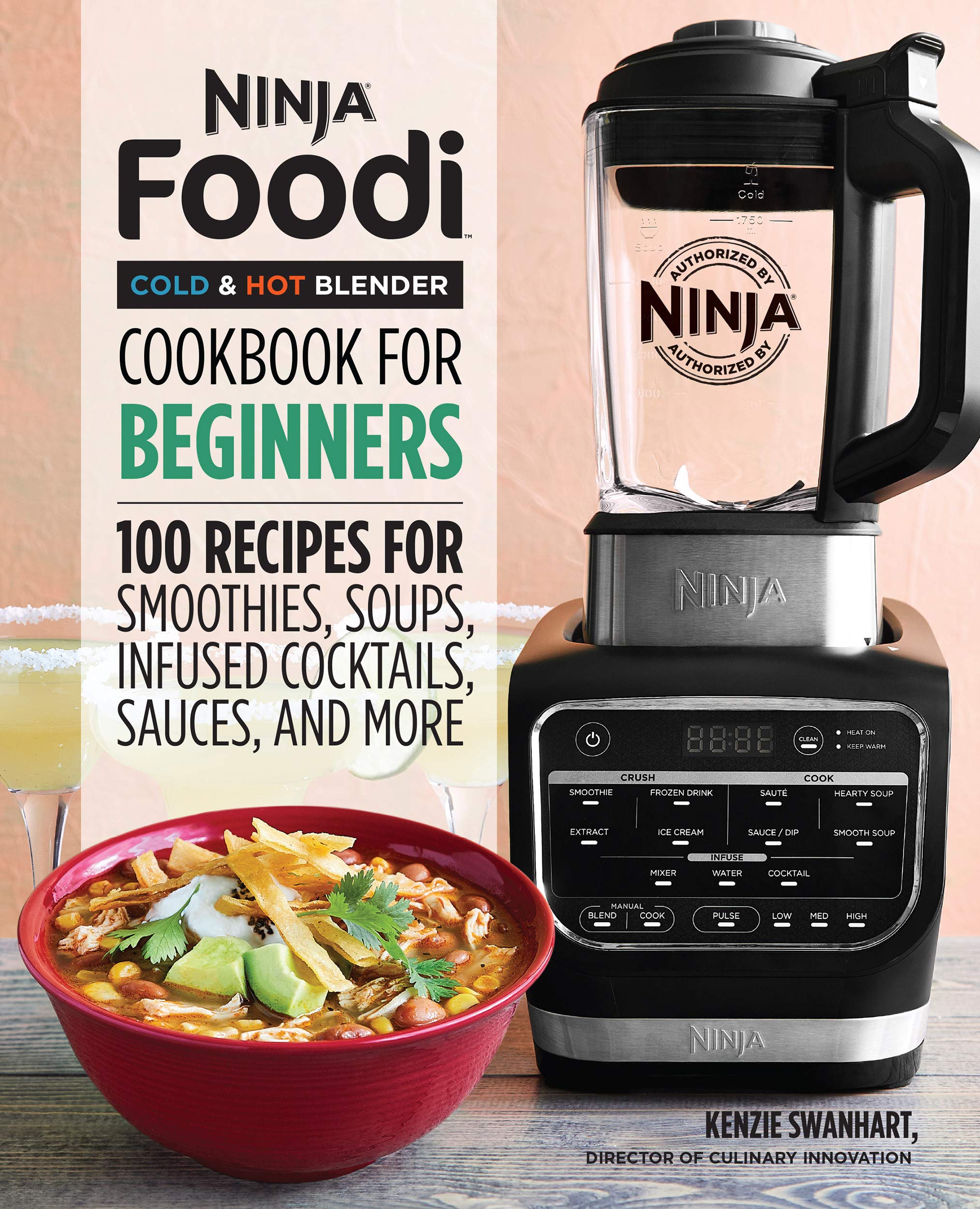Ninja Foodi Blender Cookbook - 100 Recipes for Smoothies, Soups & Cocktails - Perfect for Beginners & Home Chefs