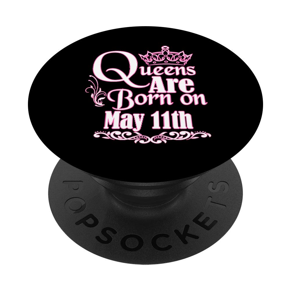 May 11th Birthday Gift for Taurus Gemini Women - Queens Are Born Phone Grip and Stand for Phones and Tablets - Perfect for Home, Office, and Travel Use