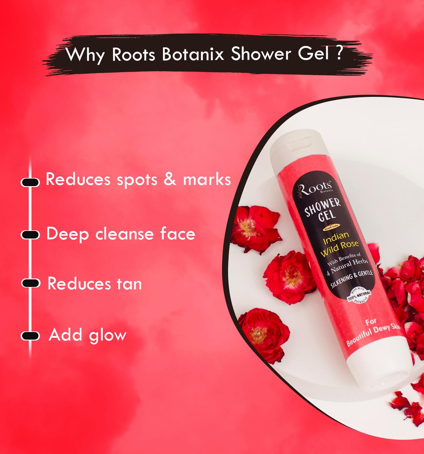 Roots Botanix Natural Indian Wild Rose Bath & Shower Gel with Herbs | 200ml Body Wash for Soft Skin | Perfect for Relaxing Baths & Spa Days
