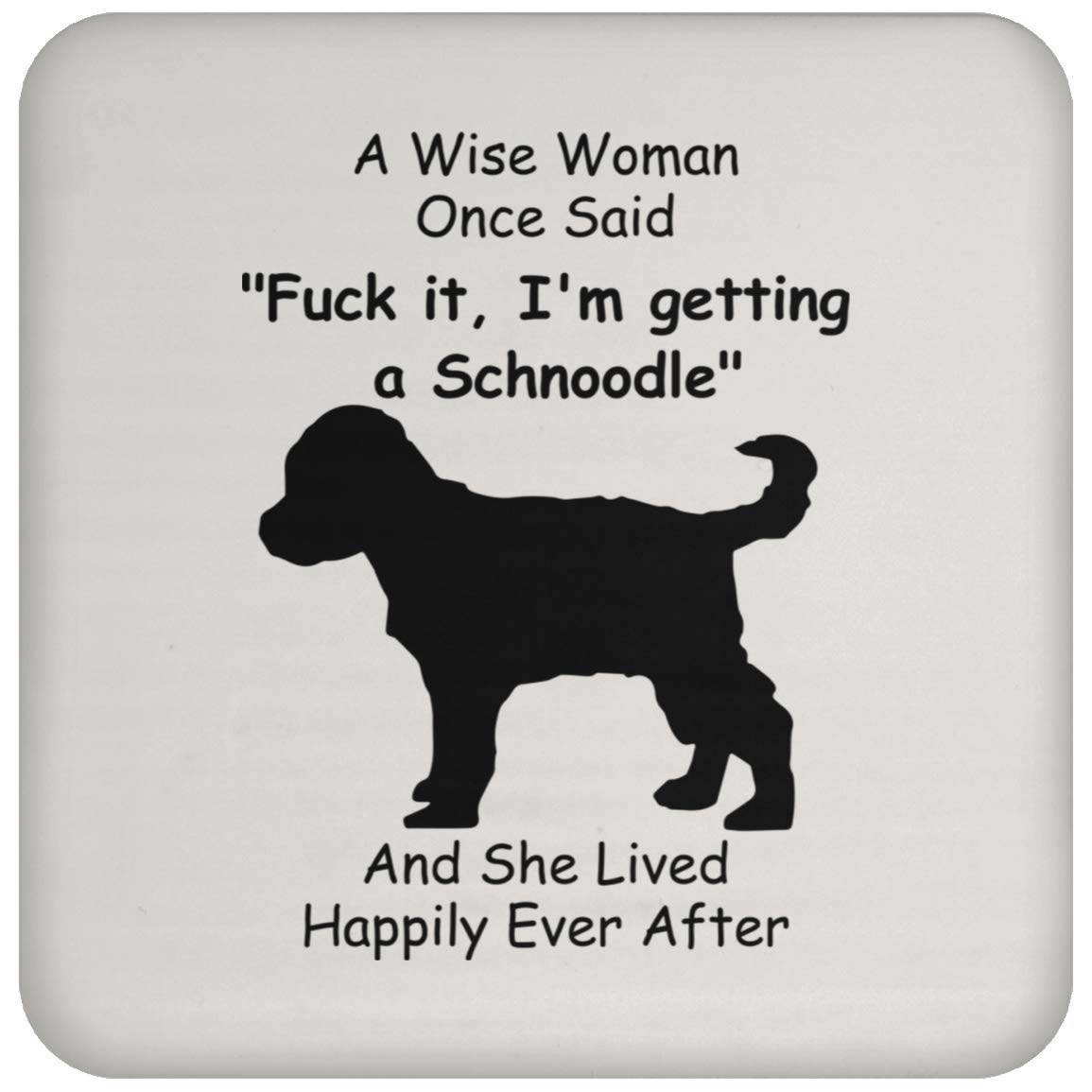 Funny Saying Schnoodle Gifts for Women - Unique Christmas 2022 Coaster Set - Perfect for Dog Lovers, Home Decor, and Party Drink Holders