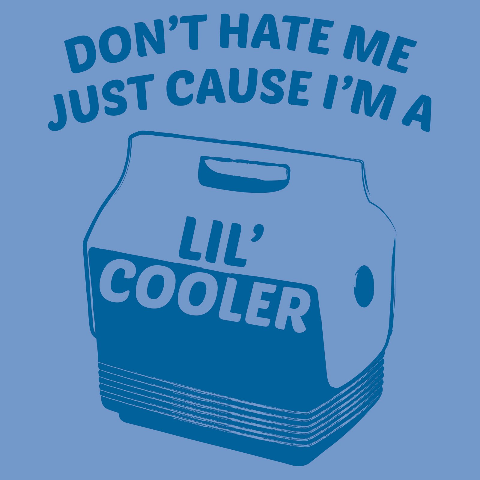 Funny Pun T-Shirt 'Don't Be Mad I'm a Lil Cooler' - Humorous Novelty Graphic Tee for Men & Women - Perfect for Casual Wear, Gifts, and Parties