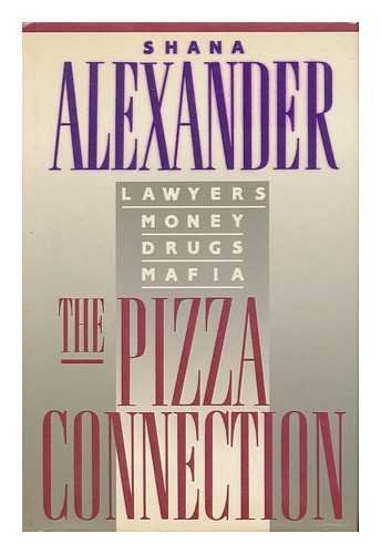 The Pizza Connection: Lawyers, Money, Drugs, Mafia - True Crime Story of Mafia Drug Trafficking | Perfect for Crime Enthusiasts & History Buffs