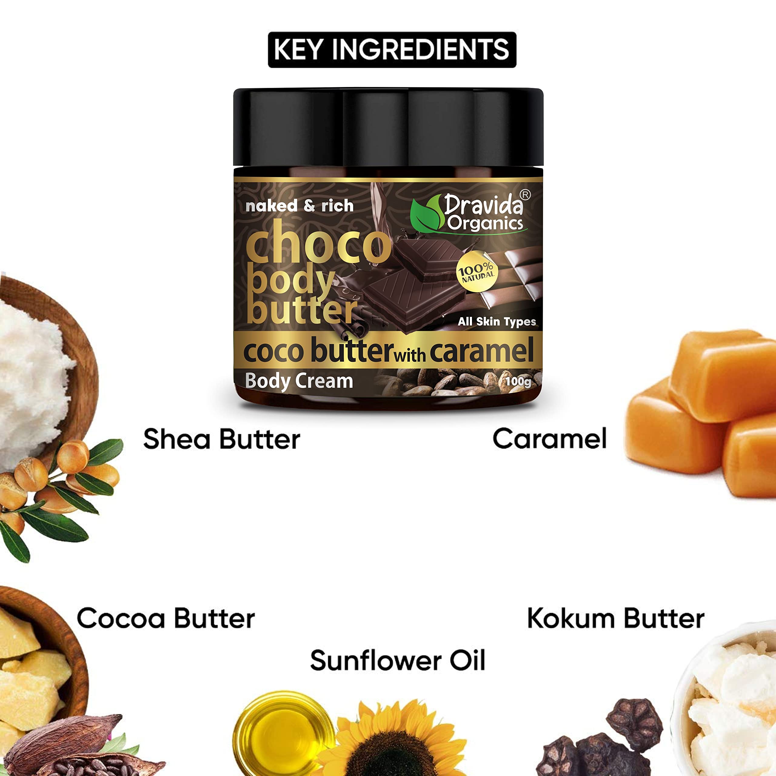 Dravida Organics Naked & Rich Choco Body Butter with Cocoa Butter & Caramel | Deep Moisturizing Cream for Dry Skin | All Skin Types | Paraben-Free, Mineral Oil-Free | 100g | Perfect for Daily Hydration & Spa Nights