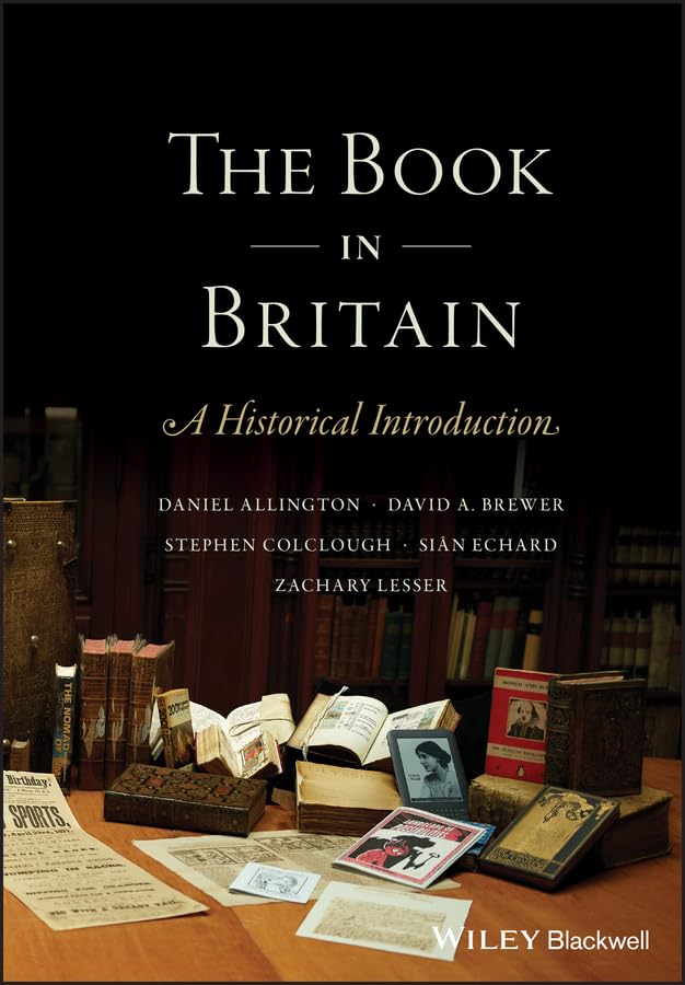 The Book in Britain: A Historical Introduction - Explore British Literary History & Evolution | Perfect for Students, Historians & Book Lovers