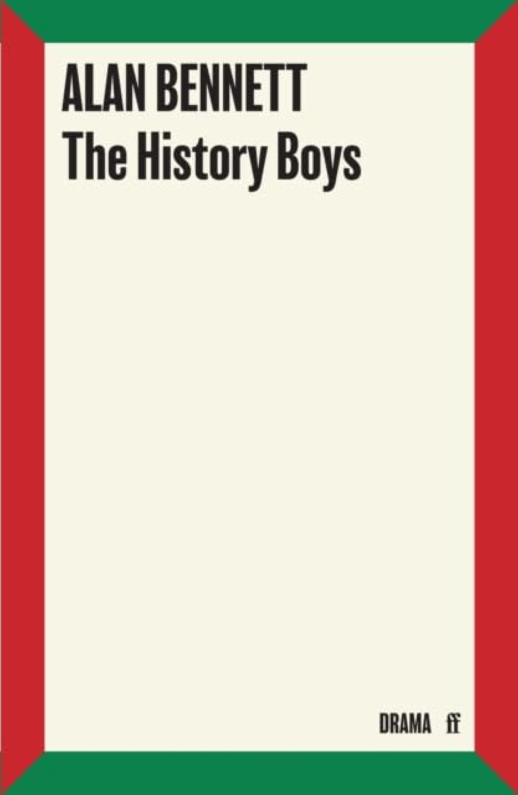 The History Boys: A Play by Alan Bennett | Faber Drama Edition | Perfect for Theater Lovers, Drama Students & Book Clubs