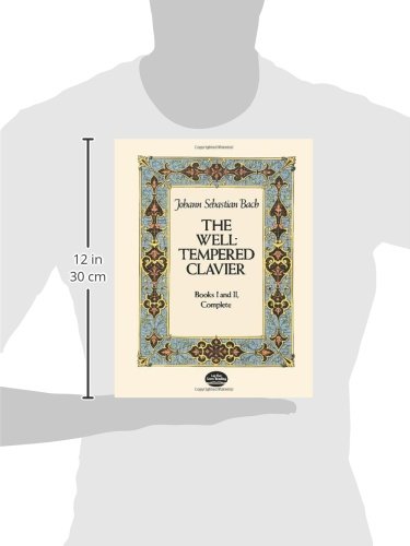 The Well-Tempered Clavier: Complete Books I & II - Dover Classical Piano Music for Practice & Performance | Perfect for Piano Students, Teachers & Classical Music Lovers