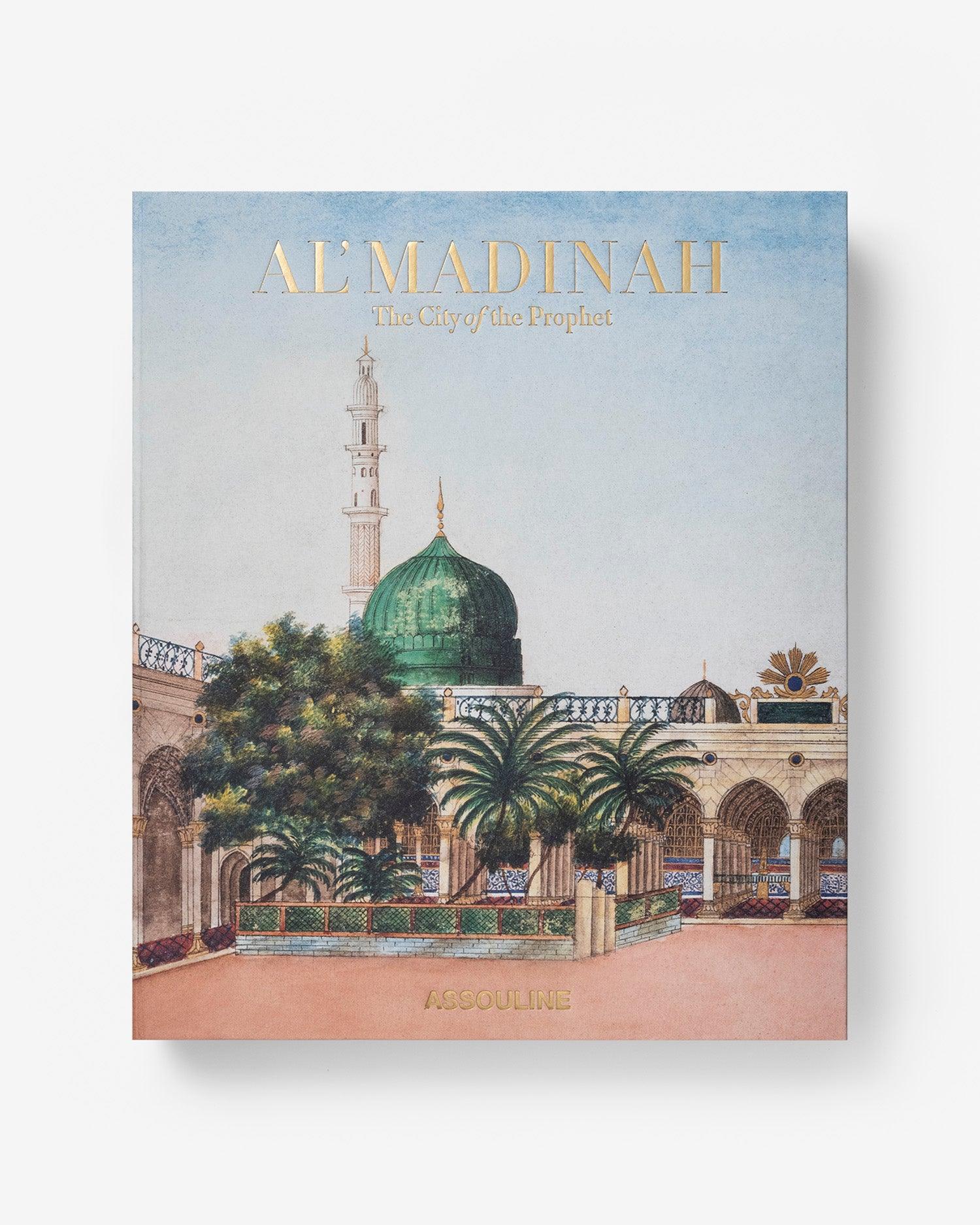 Al'Madinah: The City of the Prophet - Islamic History Book for Muslim Travelers & Hajj Pilgrims - Perfect for Religious Studies & Spiritual Journeys