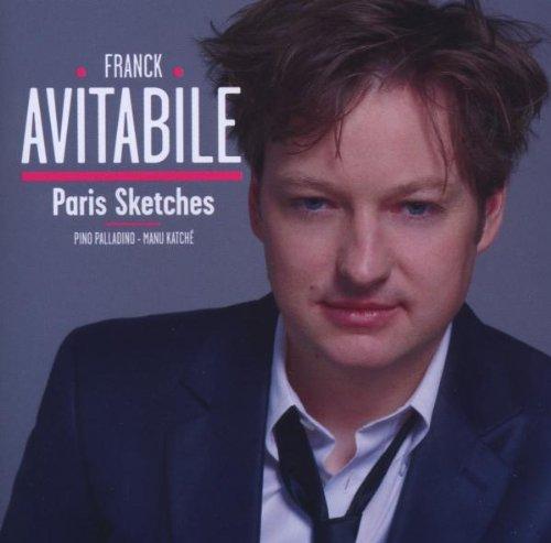 Avitabile, Franck - Paris Sketches (Featuring Manu Katché & Pino Palladino) | Jazz Music Album for Relaxation & Dinner Parties