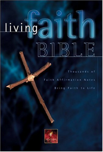 Living Faith Bible NLT - Daily Devotional for Christians