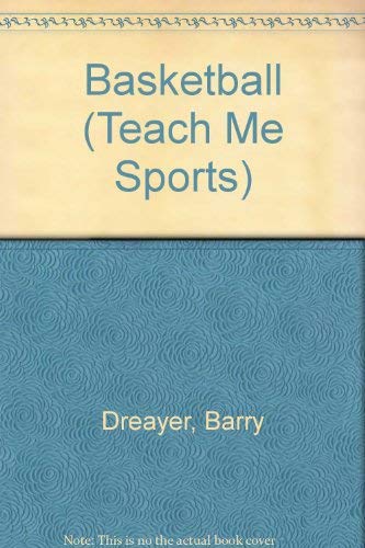 Teach Me Sports: Basketball - Learn the Game Rules, Skills & Drills for Beginners | Perfect for Kids, Teens & Adults | Indoor & Outdoor Basketball Training