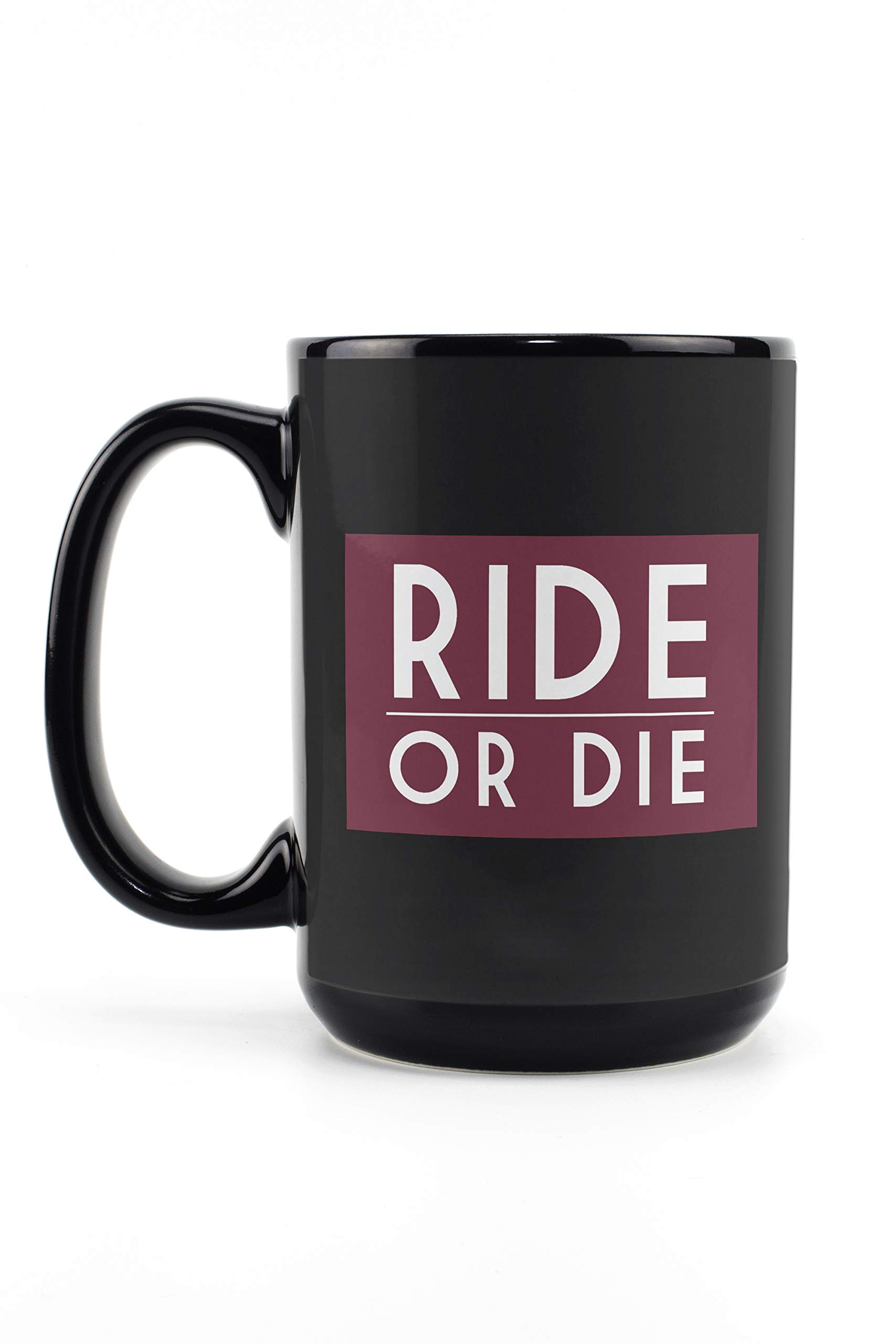 Lantern Press Ride or Die Green 15oz Black Ceramic Coffee Mug - Microwave & Dishwasher Safe - Perfect for Tea, Coffee & Office Use