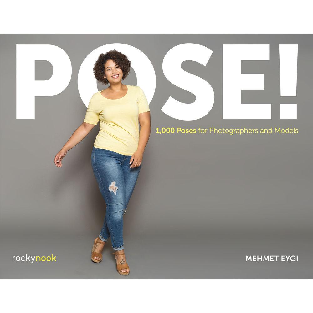 BOOK POSE!: 1000 Photography Poses for Models & Photographers - Mehmet Eygi | Perfect for Portrait, Fashion & Creative Photography