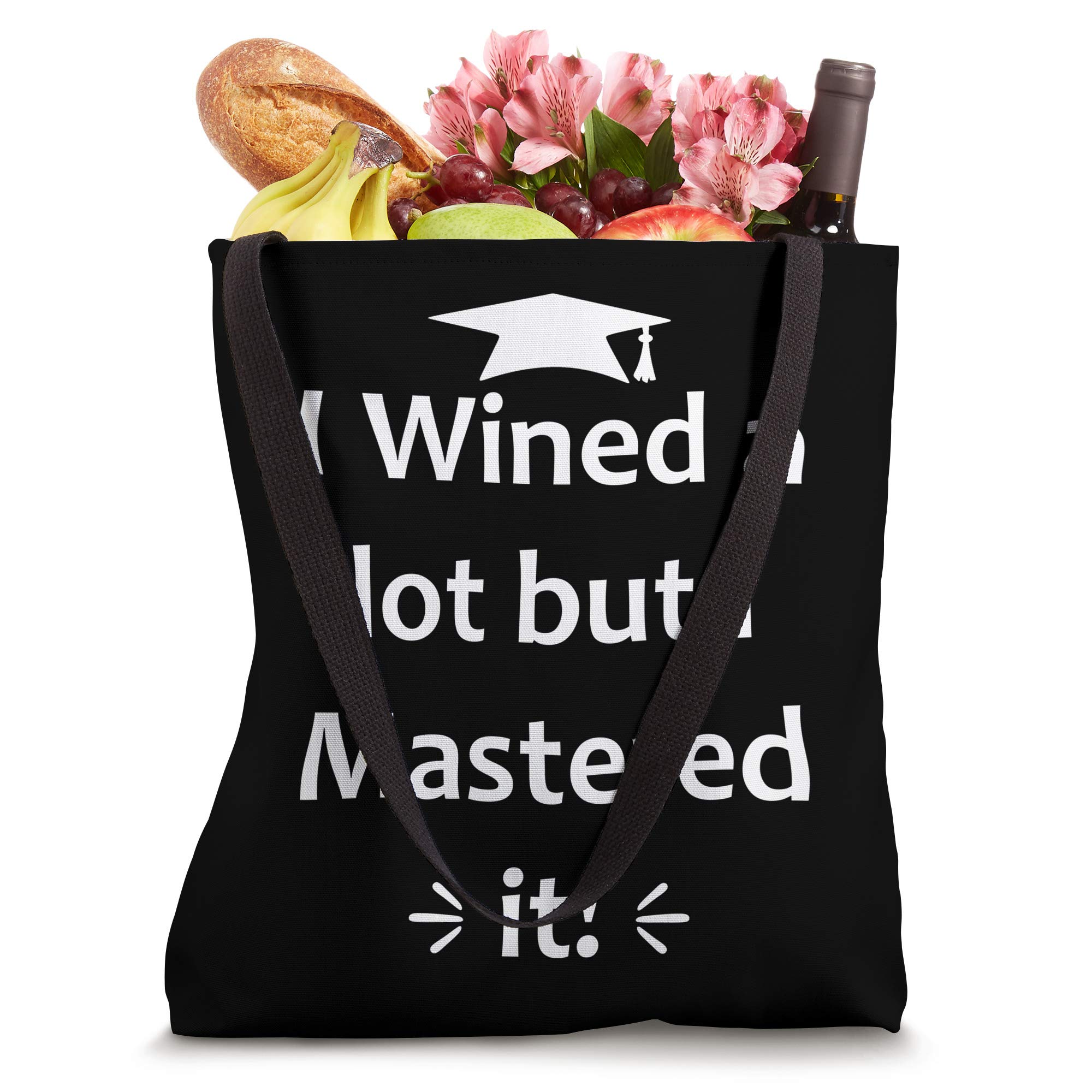 Funny College Graduation Tote Bag - 'I Wined A Lot But Mastered It' Humorous Gift for Grads - Perfect for Campus Life, Beach Trips & Grocery Shopping