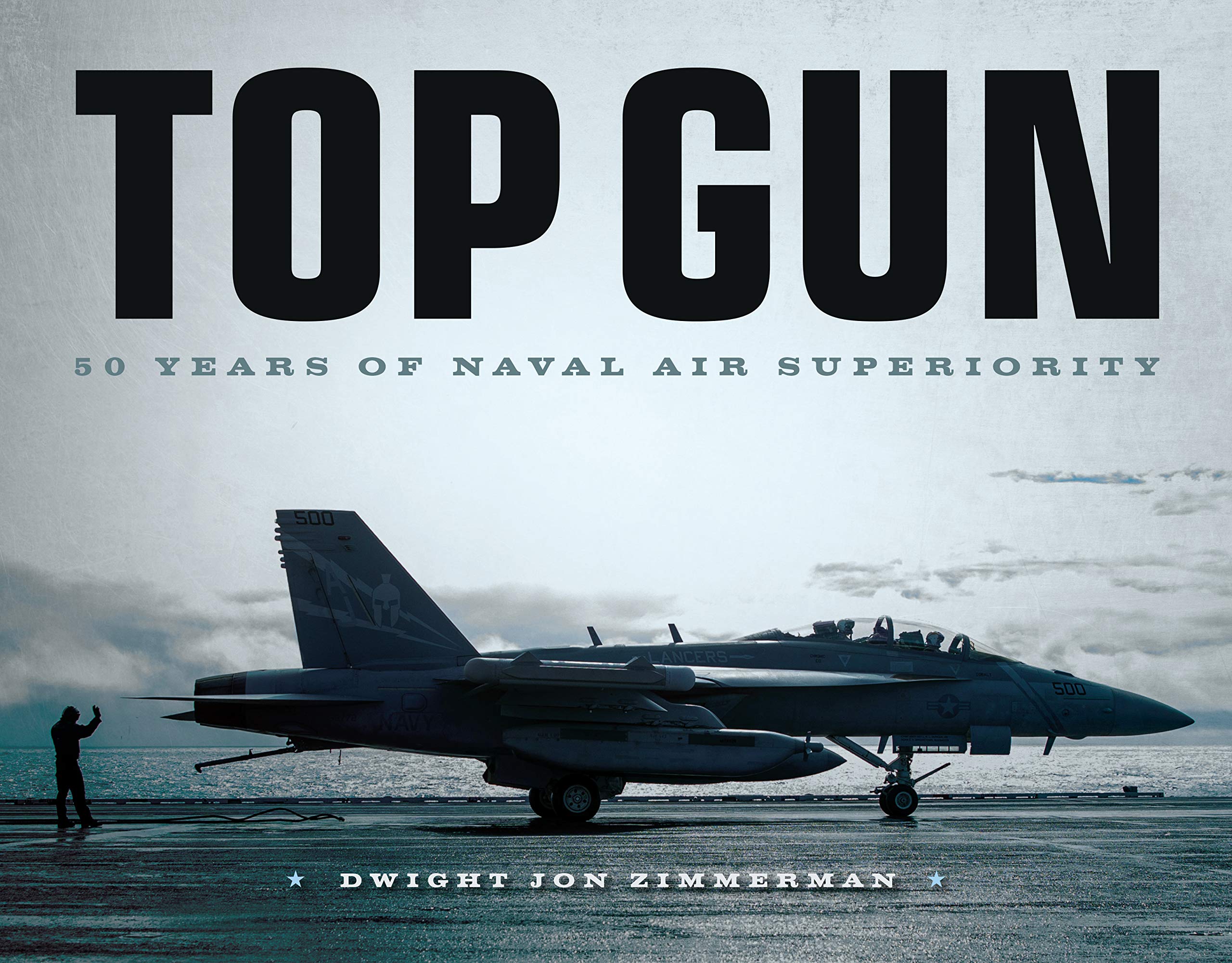 Top Gun: 50 Years of Naval Air Superiority - US Navy Fighter Pilot History Book - Perfect for Aviation Enthusiasts & Military History Collectors