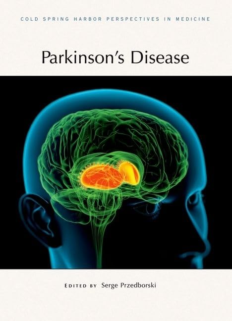 Parkinson's Disease Book - Cold Spring Harbor Perspectives in Medicine | Comprehensive Guide to Symptoms, Treatments & Research | Perfect for Medical Students, Researchers & Caregivers