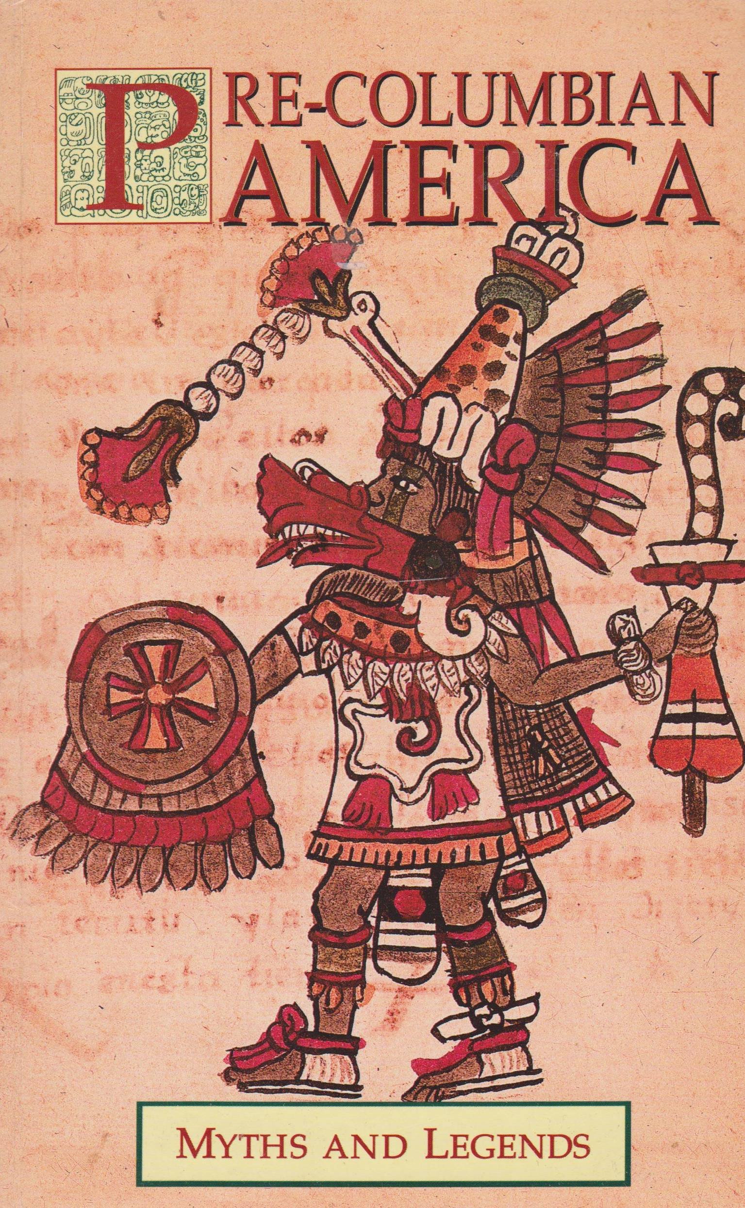 Pre-Columbian American Myths and Legends - Ancient Folklore & Indigenous Stories of North & South America | Perfect for History Buffs, Classroom Learning & Cultural Enthusiasts