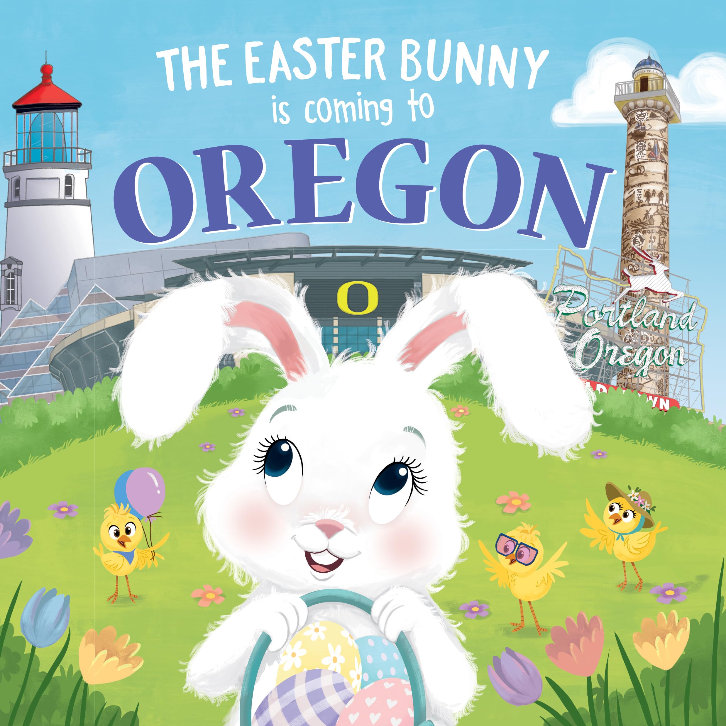 The Easter Bunny Comes to Oregon: A Sweet Spring Adventure Book for Toddlers & Kids - Perfect Easter Basket Stuffer, Gift for Children | Bedtime Stories, Easter Celebrations & Holiday Reading
