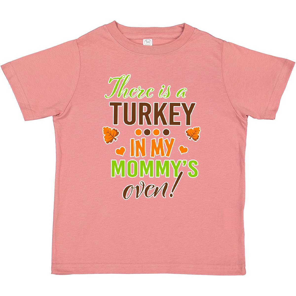 Inktastic 'There is a Turkey in My Mommy's Oven' Funny Thanksgiving Toddler T-Shirt - Cute Holiday Outfit for Kids & Family Gatherings