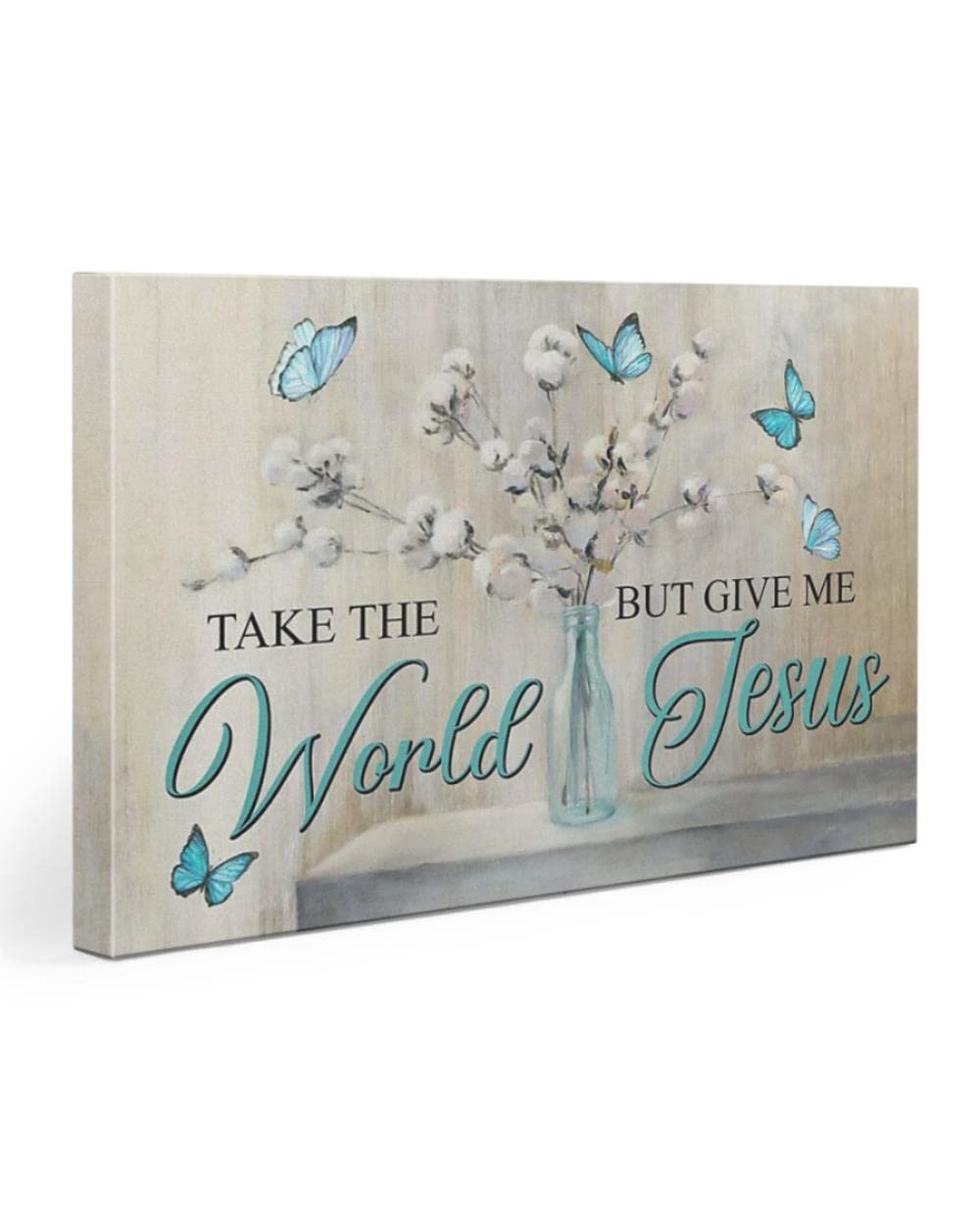 Take The World But Give Me Jesus Wall Art Canvas - Christian Religious Home Decor for Living Room, Bedroom & Church - Inspirational Jesus Canvas Print, God Art, Meaningful Christian Gift