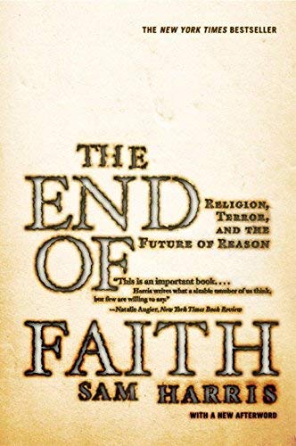 The End of Faith: Religion, Terror, and the Future of Reason - Thought-Provoking Book on Modern Spirituality & Critical Thinking | Perfect for Book Clubs, Philosophy Discussions & Personal Enlightenment