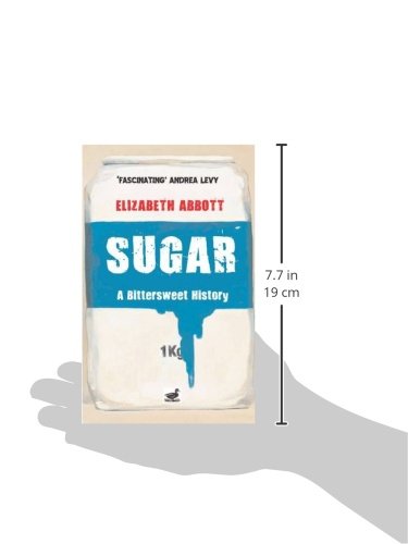 Sugar: A Bittersweet History - The Story of Sugar from Ancient Times to Modern Day | Perfect for History Buffs, Food Enthusiasts, and Cultural Studies