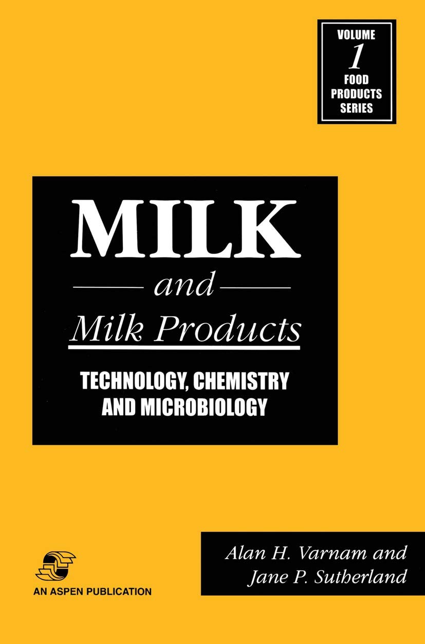 Milk and Dairy Products: Technology, Chemistry & Microbiology - Comprehensive Guide for Food Science Professionals | Ideal for Dairy Industry Research, Food Technology Studies & Agricultural Science Applications