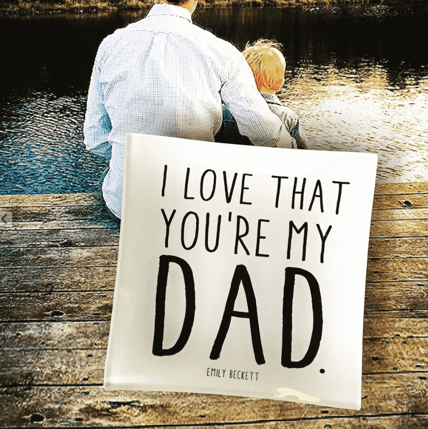 I Love That You're My Dad