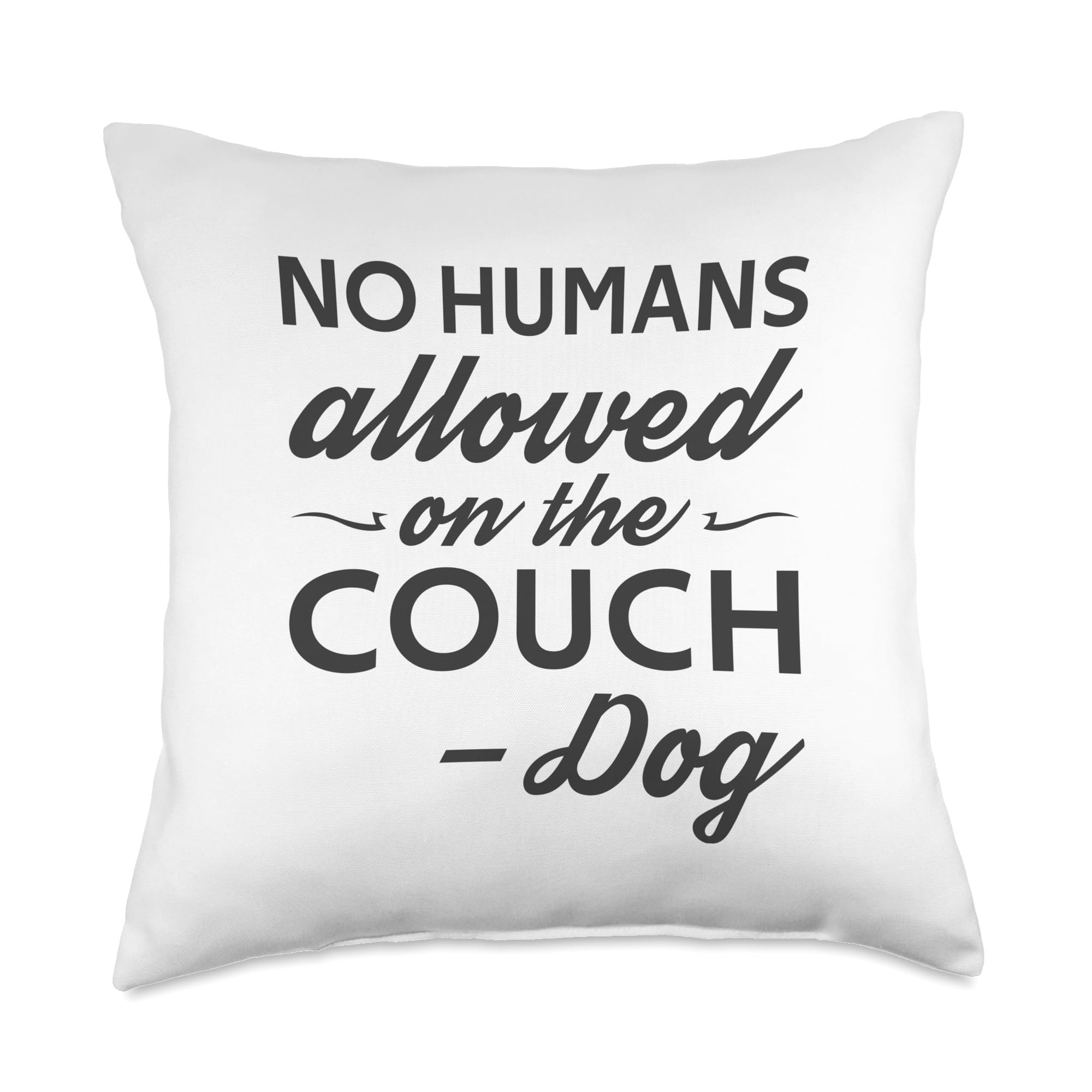 Funny Dog Throw Pillow - 18x18 Inch Multicolor Pet Decor for Couch, Living Room & Bedroom - 'No Humans Allowed' Humorous Home Accent