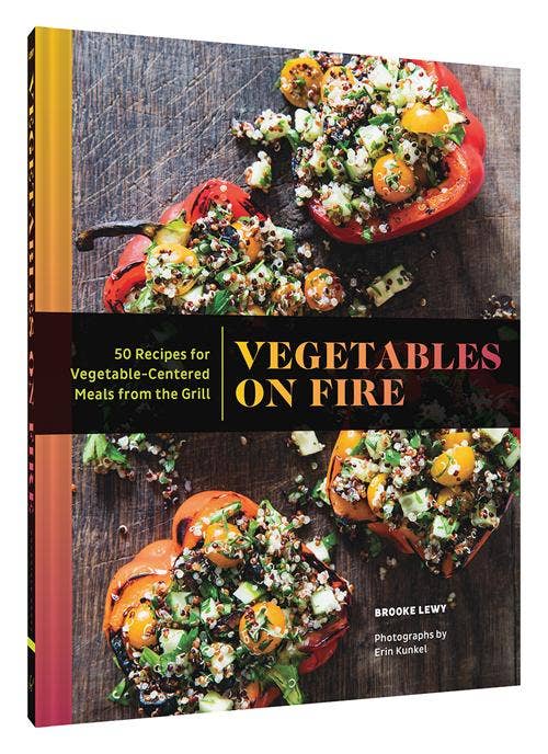 Chronicle Books - Vegetables on Fire: Grilling & Roasting Recipes for Delicious Plant-Based Meals | Perfect for BBQs, Camping & Healthy Home Cooking