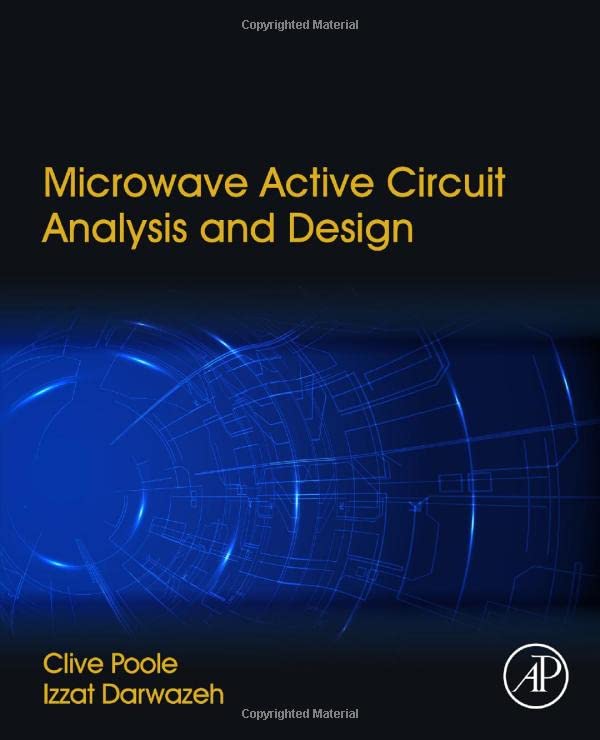 Microwave Active Circuit Analysis and Design - RF Engineering Guide for Wireless Communication & Radar Systems | Microwave Circuit Design Book for Engineers & Students
