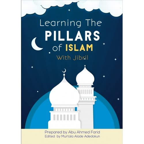 Learn the 5 Pillars of Islam with Jibril - Islamic Education for Kids & Beginners | Perfect for Home, School & Mosque Learning