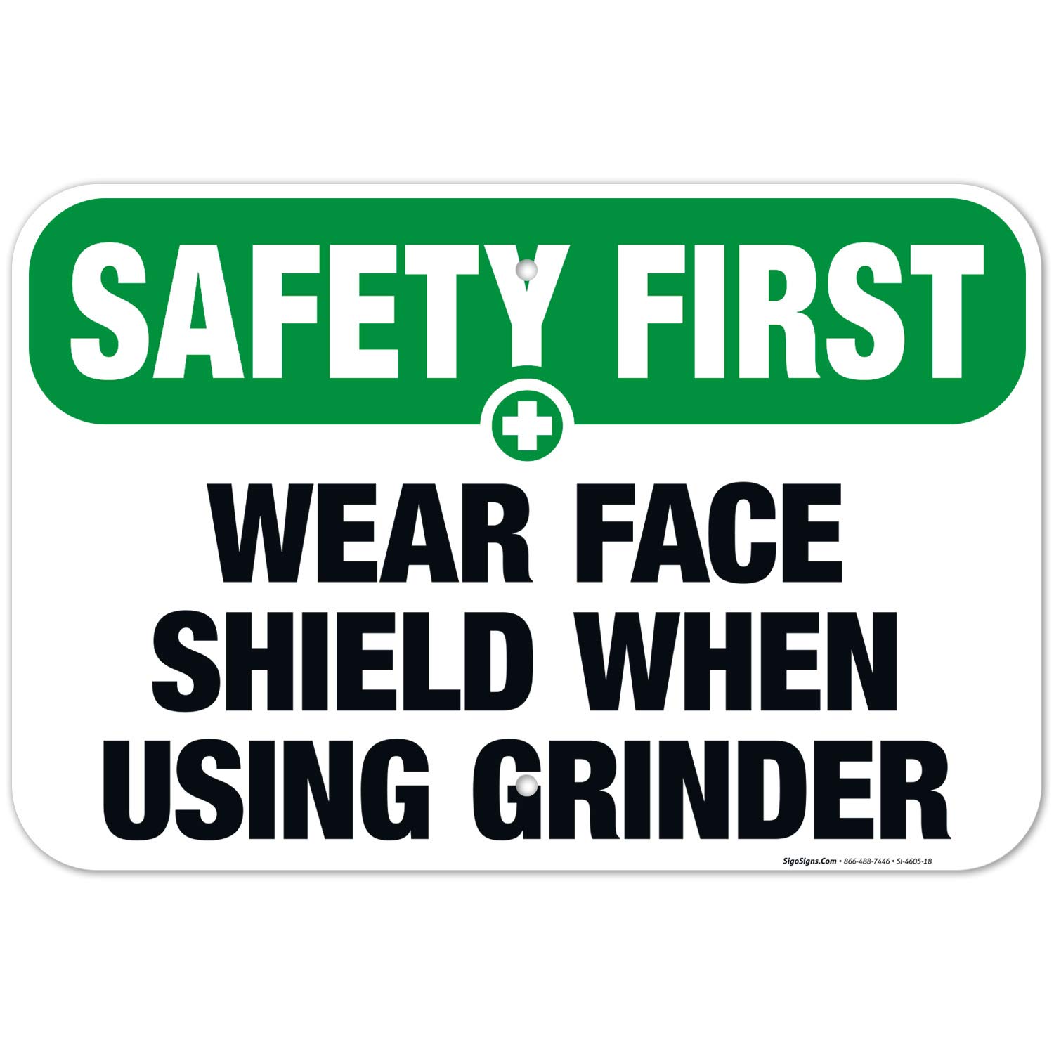 OSHA Safety Sign - Wear Face Shield When Using Grinder, 12x18 Inches Rust-Free .063 Aluminum, Fade-Resistant for Workplace Safety | Made in USA | Ideal for Construction Sites, Factories & Workshops