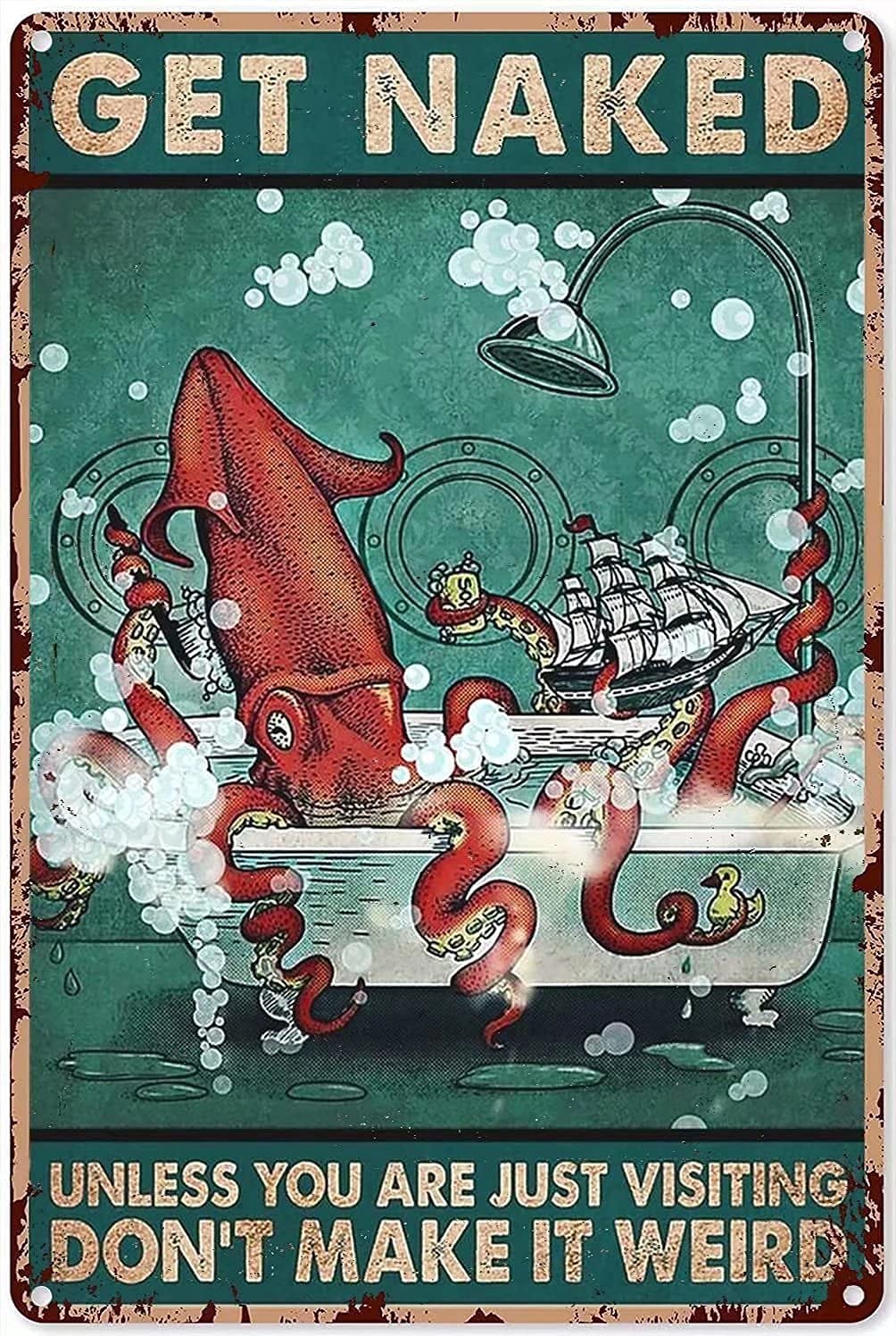 Funny Octopus Bathroom Quote Metal Tin Sign - Vintage Wall Decor for Office, Home, Classroom & Farmhouse - 12x18 Inch - Perfect for Coastal, Nautical & Beach Theme Decorations