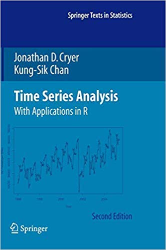 Time Series Analysis with Applications in R - 2nd Edition Hardcover by Jonathan D. Cryer & Kung-Sik Chan | Springer Texts in Statistics | Perfect for Econometrics, Forecasting & Data Science Research
