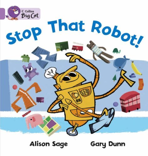 Stop That Robot! (Collins Big Cat) by Alison Sage - Paperback (2007) | Fun Children's Reading Book for Early Learning & Classroom Storytime